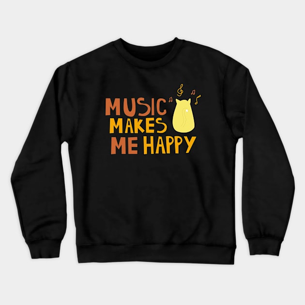 Music makes me happy Crewneck Sweatshirt by Flow Na